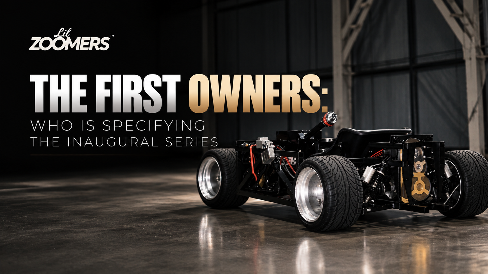 The First Owners: Who Is Customizing the Inaugural Series